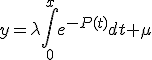 3$y=\lambda\int_0^xe^{-P(t)}dt+\mu